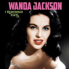 JACKSON WANDA  - VINYL I REMEMBER ELVIS [VINYL]