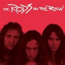 RODS  - VINYL IN THE RAW (HO..