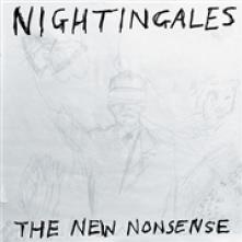 NIGHTINGALES  - VINYL NEW NONSENSE [VINYL]
