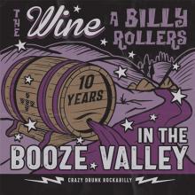 WINE A BILLY ROLLERS  - CD IN THE BOOZE VALLEY