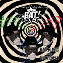 BAT!  - VINYL BAT MUSIC FOR BAT PEOPLE [VINYL]