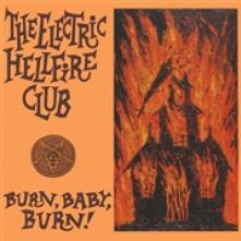ELECTRIC HELLFIRE CLUB  - 2xVINYL BURN BABY BURN [VINYL]
