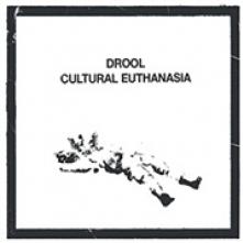 DROOL  - CD CULTURAL EUTHANASIA