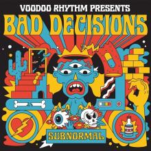 BAD DECISIONS  - VINYL SUBNORMAL [VINYL]