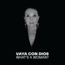 VAYA CON DIOS  - VINYL WHATS A WOMAN [VINYL]