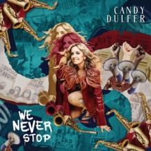 DULFER CANDY  - CD WE NEVER STOP