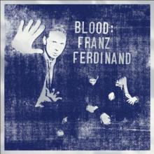 FRANZ FERDINAND  - VINYL BLOOD [VINYL]