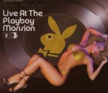 SINCLAR BOB  - 2xCD LIVE AT THE PLAYBOY MANSION