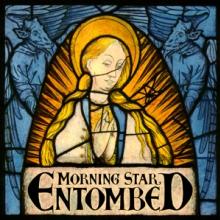 ENTOMBED  - VINYL MORNING STAR [VINYL]
