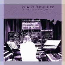 SCHULZE KLAUS  - 3xCD LA VIE ELECTRONIQUE VOL. 5