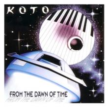 KOTO  - CD FROM THE DAWN OF TIME