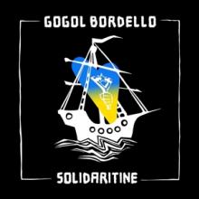 GOGOL BORDELLO  - CD SOLIDARITINE