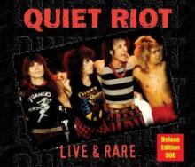 QUIET RIOT  - CD LIVE & RARE [DELUXE]