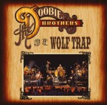 DOOBIE BROTHERS  - 2xCD LIVE AT WOLF TRAP