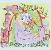 COYNE KEVIN  - CD CARNIVAL