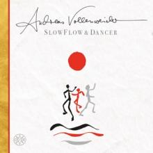 VOLLENWEIDER ANDREAS  - VINYL SLOW FLOW & DANCER [VINYL]