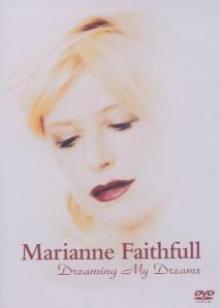 FAITHFULL MARIANNE  - DVD DREAMING MY DREAMS