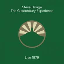 HILLAGE STEVE  - CD GLASTONBURY EXPERIENCE (LIVE 1979)