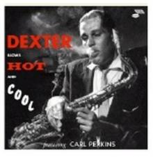 GORDON DEXTER  - CD BLOWS HOT & COOL