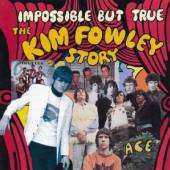  IMPOSSIBLE BUT TRUE: THE KIM FOWLEY STORY - supershop.sk