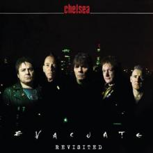 CHELSEA  - CD EVACUATE - RE-VISITED