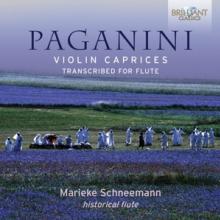 PAGANINI N.  - CD VIOLIN CAPRICES:TRANSCRIBED FOR FLUTE