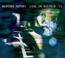 WEATHER REPORT  - CD LIVE IN AUSTRIA 1971 (2CD)