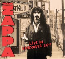 FRANK ZAPPA  - CD+DVD LIVE IN VANCOUVER 1975 (2CD)