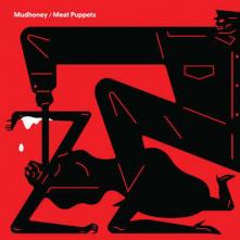 MUDHONEY / MEAT PUPPETS  - MLP WARNING / ONE