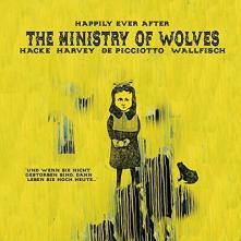MINISTRY OF WOLVES  - VINYL HAPPILY EVER A [VINYL]