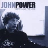 POWER JOHN  - CD HAPPENING FOR LOVE