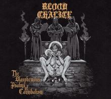 BLOOD CHALICE  - CD THE BLASPHEMOUS PSALMS OF CANNIBALISM