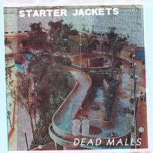 STARTER JACKETS  - VINYL DEAD MALLS [VINYL]