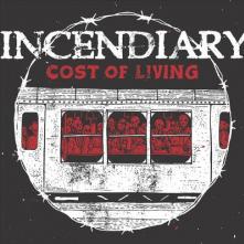 INCENDIARY  - CD COST OF LIVING