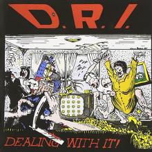 D.R.I.  - VINYL DEALING WITH IT [VINYL]