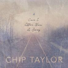 CHIP TAYLOR  - CD+DVD CAN I OFFER YOU A SONG (2CD)