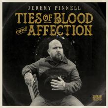 PINNELL JEREMY  - VINYL TIES OF BLOOD AND.. [VINYL]