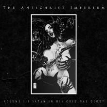ANTICHRIST IMPERIUM  - CD VOLUME III: SATAN..