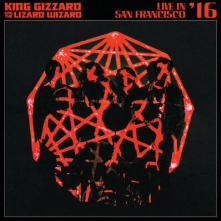 KING GIZZARD & THE LIZARD WIZA..  - CD LIVE IN SAN FRANCISCO 16