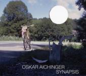 AICHINGER OSKAR  - CD SYNAPSIS
