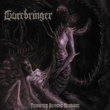 GOREBRINGER  - CD TERRIFIED BEYOND MEASURE