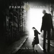 FRAME OF MIND  - CD RETURN FROM THE WORLD'S..