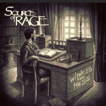 SOURCE OF RAGE  - CD WITNESS THE MESS