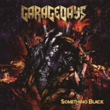 GARAGEDAYS  - CD SOMETHING BLACK