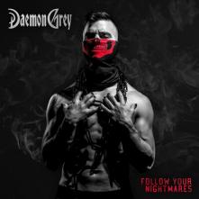 GREY DAEMON  - CD FOLLOW YOUR NIGHTMARES