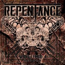 REPENTANCE  - VINYL VOLUME I - REBORN [VINYL]
