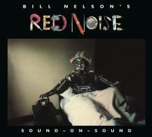 NELSON BILL -RED NOISE-  - 2xCD SOUND ON SOUND