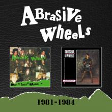 ABRASIVE WHEELS  - CD+DVD 1981-1984 - 2CD EXPANDED SET
