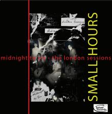 SMALL HOURS  - VINYL MIDNIGHT TO SI..