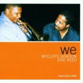 GORDON WYCLIFFE/ERIC REE  - CD WE